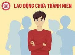 Người Lao Động Là Người Đủ Bao Nhiêu Tuổi