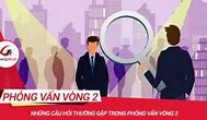 Phỏng Vấn 2 Vòng